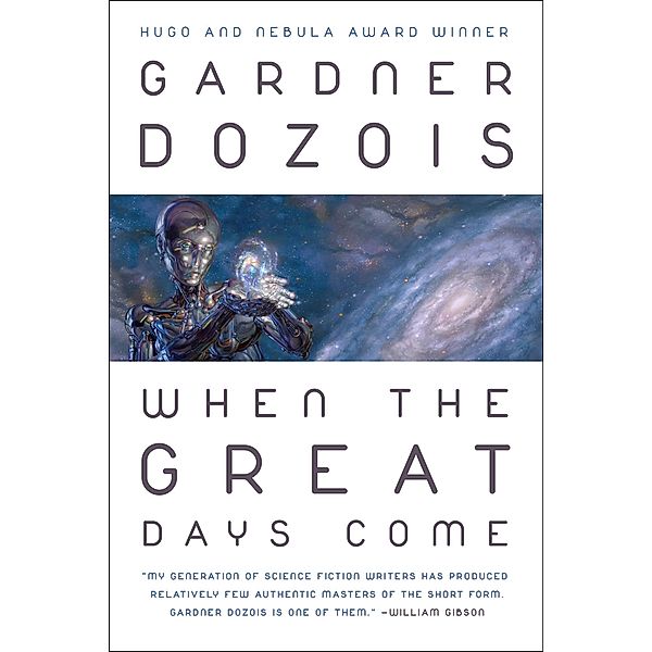 When the Great Days Come, Gardner Dozois