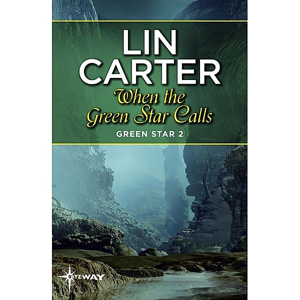 When the Green Star Calls, Lin Carter