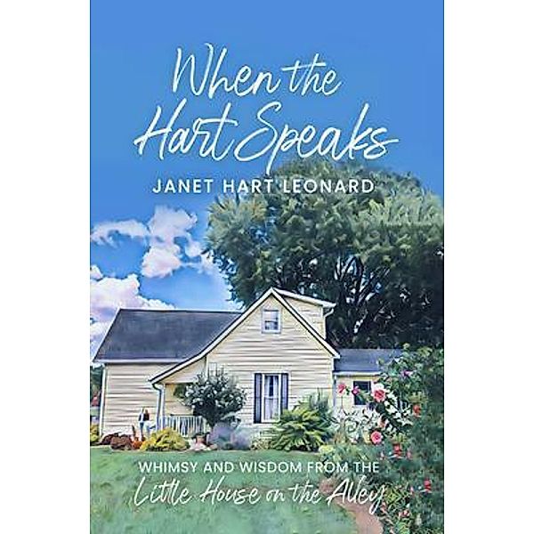 When the Hart Speaks, Janet Hart Leonard