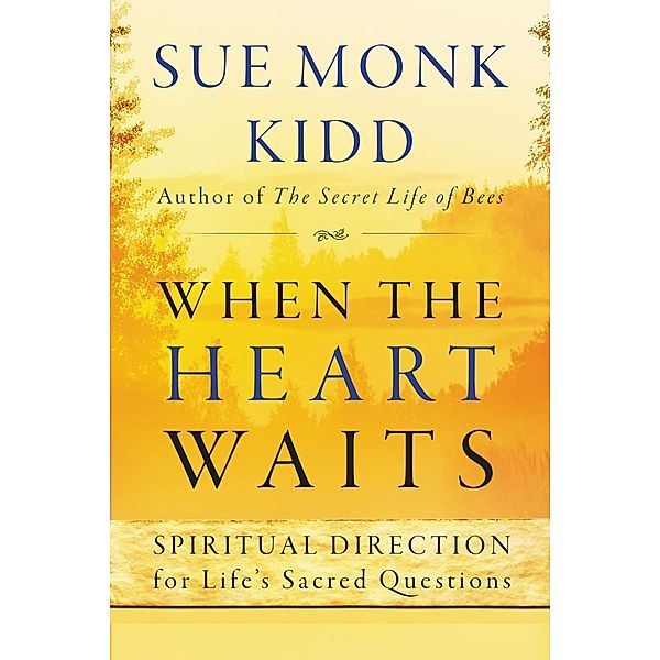 When the Heart Waits, Sue Monk Kidd