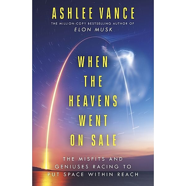 When The Heavens Went On Sale, Ashlee Vance