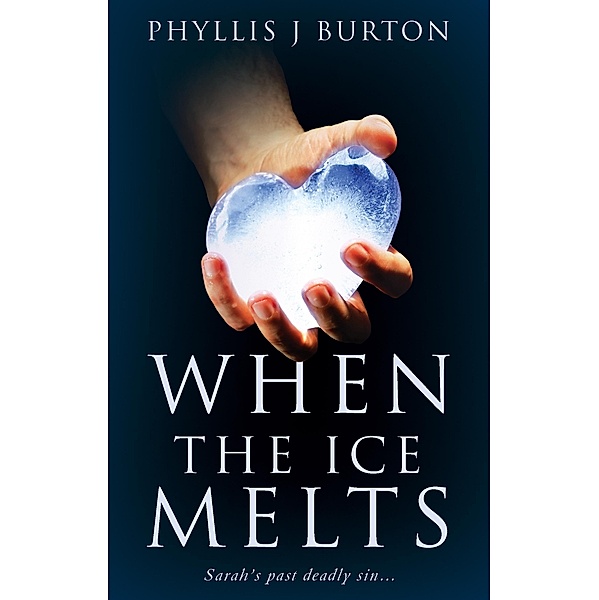 When the Ice Melts, Phyllis J. Burton