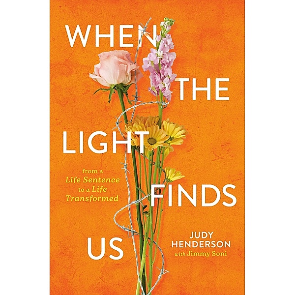 When the Light Finds Us, Judy A. Henderson