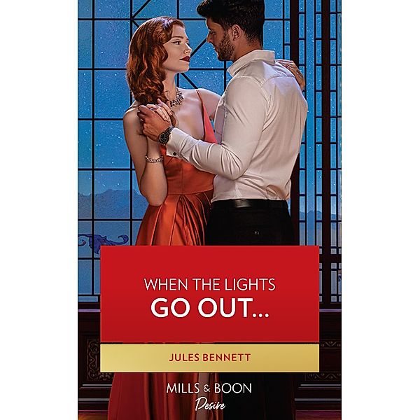 When The Lights Go Out... (Mills & Boon Desire) (Angel's Share, Book 1) / Mills & Boon Desire, Jules Bennett
