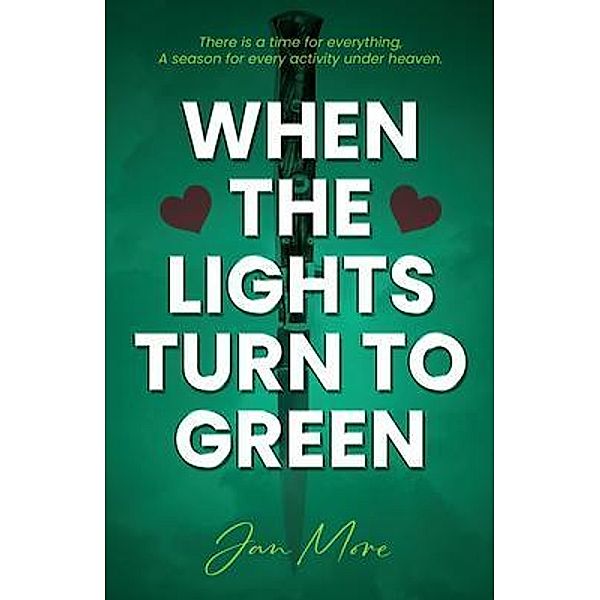 When The Lights Turn To Green, Jan More