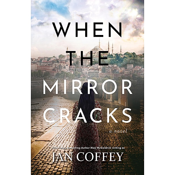 When the Mirror Cracks, Jan Coffey, May McGoldrick