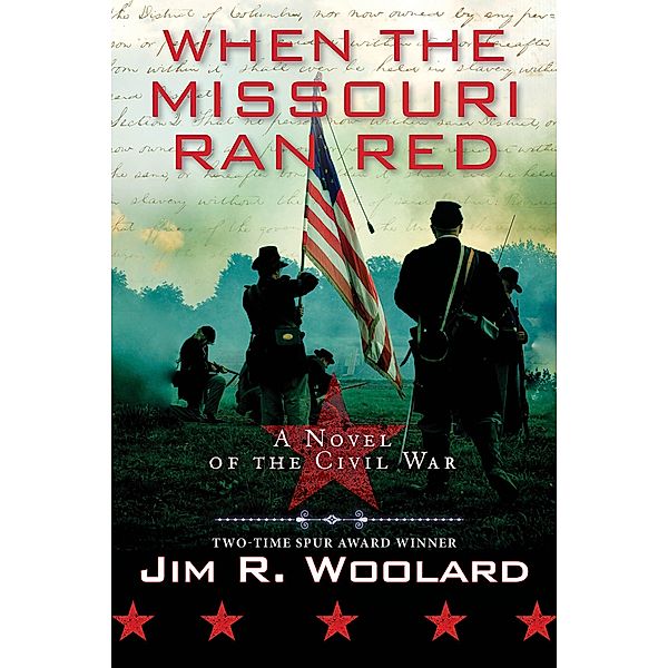 When the Missouri Ran Red, Jim R. Woolard