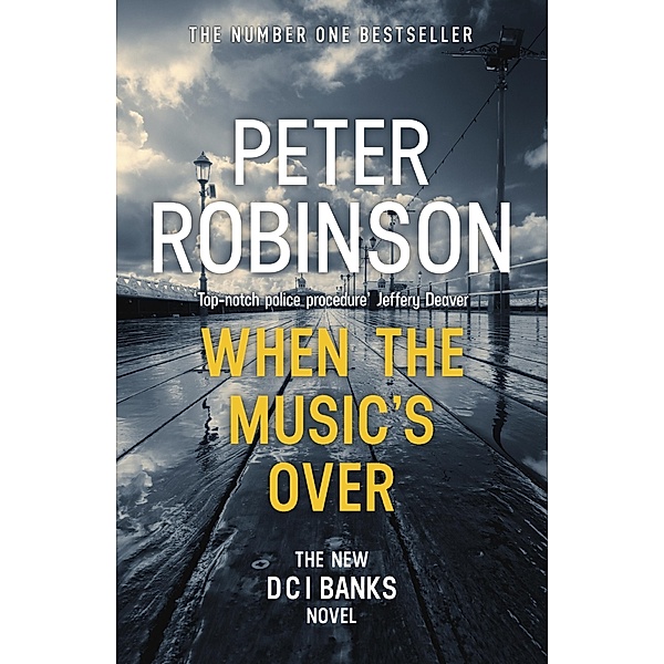 When the Music's Over / DCI Banks Bd.23, Peter Robinson