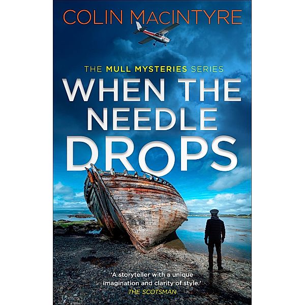 When the Needle Drops / The Mull Mysteries Series, Colin Macintyre