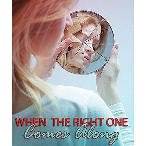 When The Right One Comes Along, Stephanie Swift