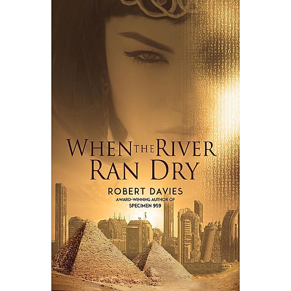 When the River Ran Dry, Robert Davies