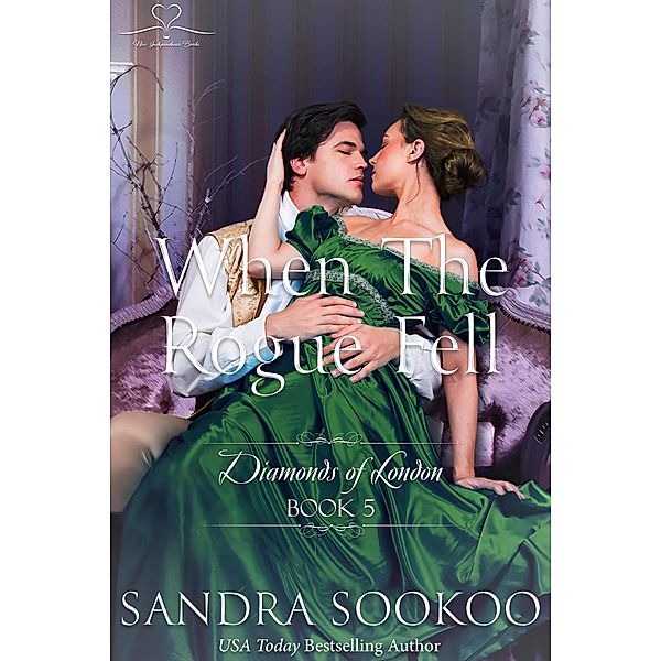 When the Rogue Fell (Diamonds of London, #5) / Diamonds of London, Sandra Sookoo