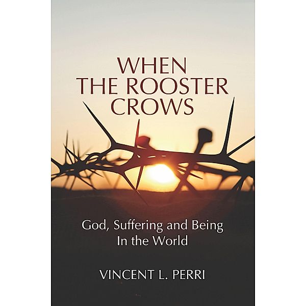 When The Rooster Crows, Vincent L. Perri