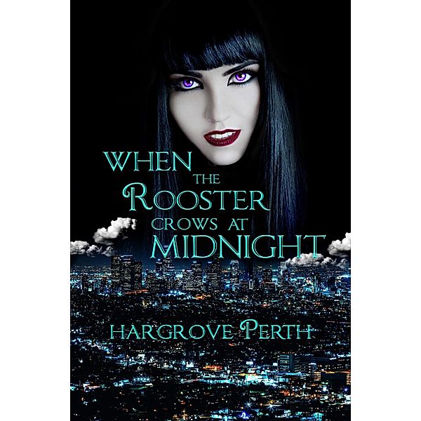 When the Rooster Crows at Midnight (The Mallory Shane Witch Detective Series) / The Mallory Shane Witch Detective Series, Hargrove Perth