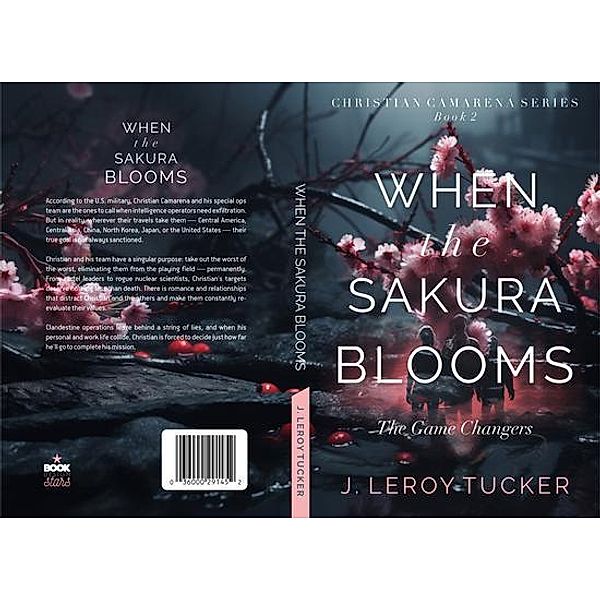 When The Sakura Blooms - The Game Changers, James L Tucker
