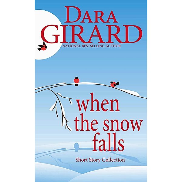 When the Snow Falls, Dara Girard