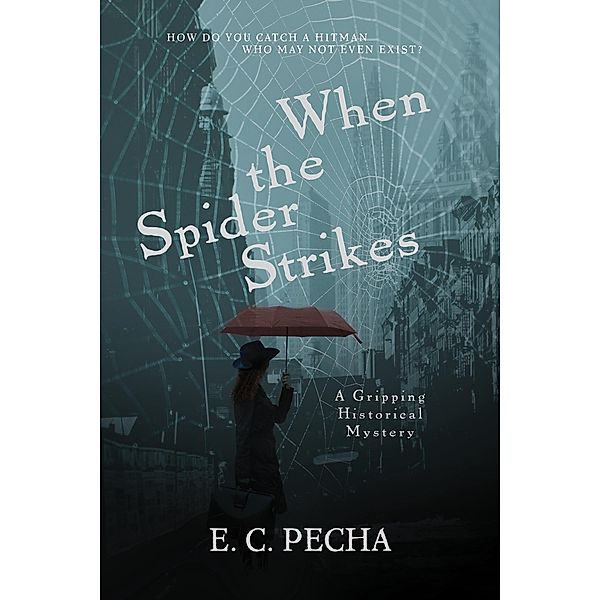 When the Spider Strikes, E. C. Pecha