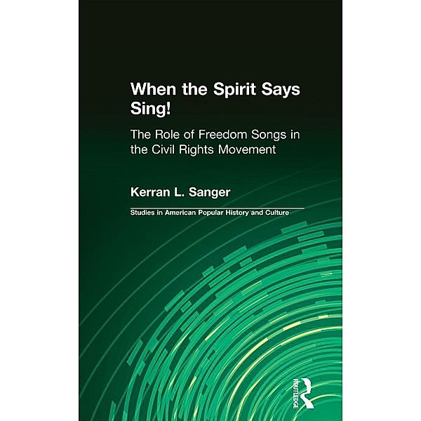 When the Spirit Says Sing!, Kerran L. Sanger