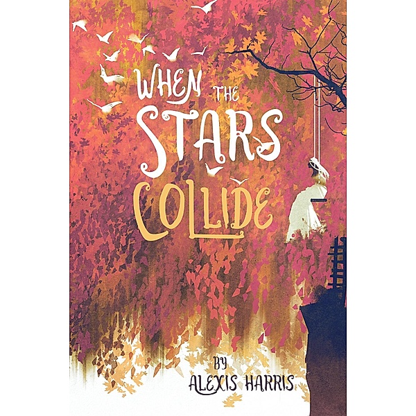 When the Stars Collide, Alexis Harris