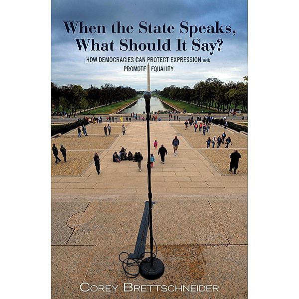 When the State Speaks, What Should It Say?, Corey Brettschneider