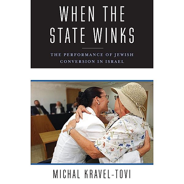 When the State Winks / Religion, Culture, and Public Life Bd.5, Michal Kravel-Tovi
