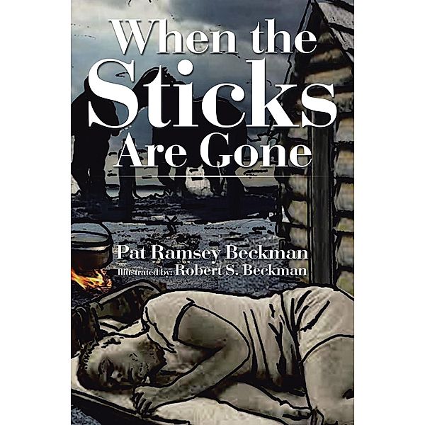 When the Sticks Are Gone, Pat Ramsey Beckman