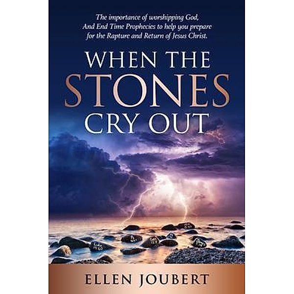 WHEN THE STONES CRY OUT, Ellen Joubert