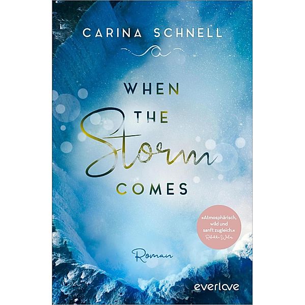 When the Storm Comes / Sommer in Kanada Bd.1, Carina Schnell