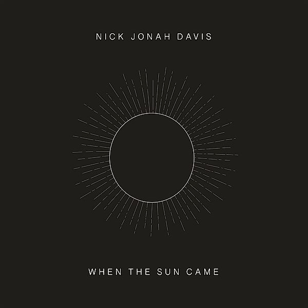 When The Sun Came (Vinyl), Nick Jonah Davis