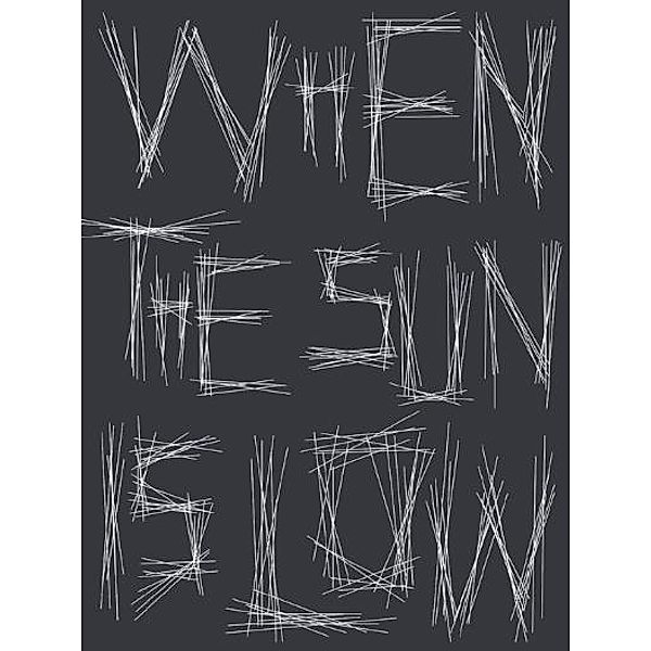 When The Sun Is Low- The Shadows Are Long