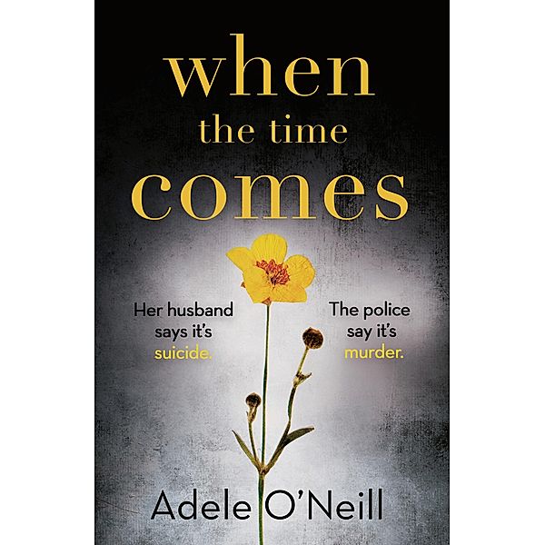 When the Time Comes, Adele O'Neill