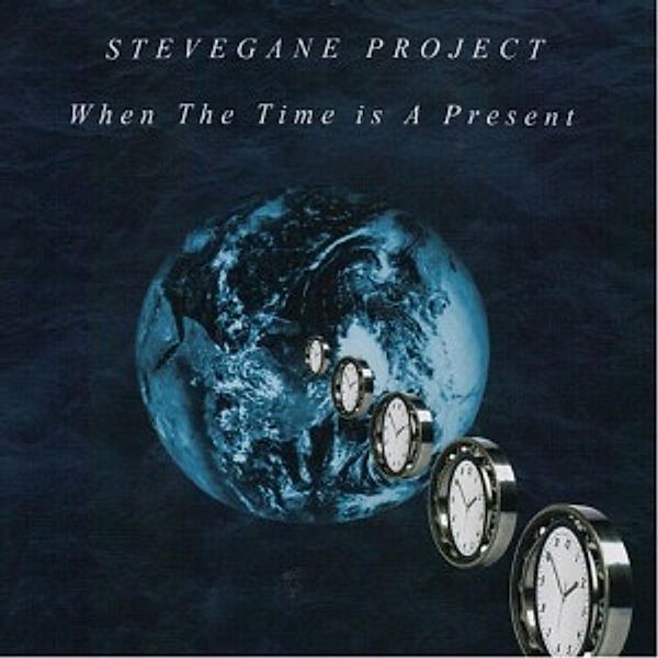 When The Time Is A Present, Stevegane Project