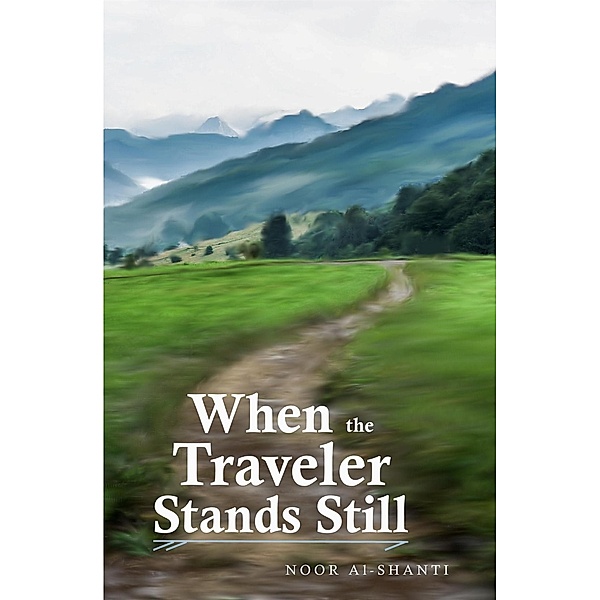 When the Traveler Stands Still, Noor Al-Shanti