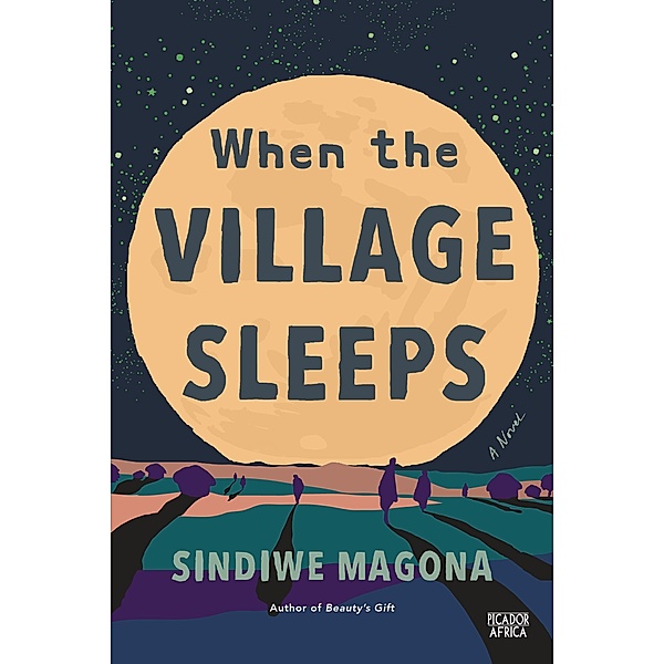 When the Village Sleeps, Sindiwe Magona