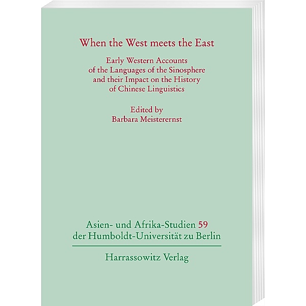 When the West meets the East / Asien- und Afrika-Studien der Humboldt-Universität zu Berlin Bd.59