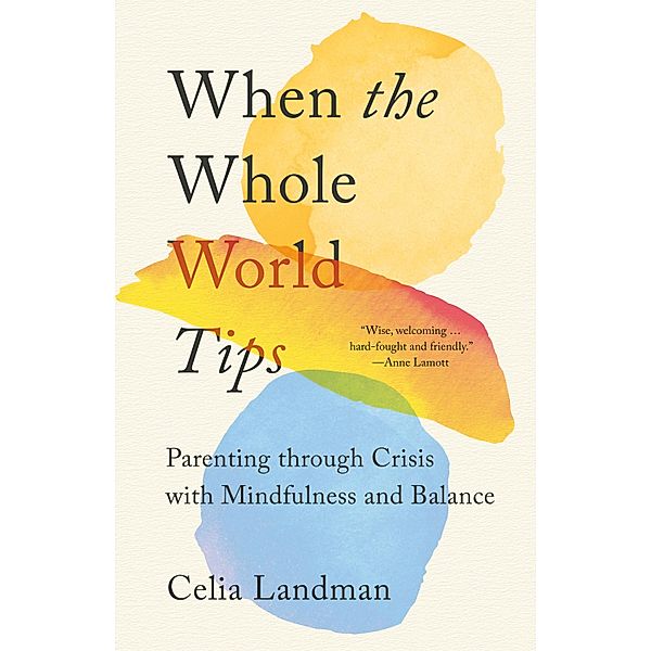 When the Whole World Tips, Celia Landman