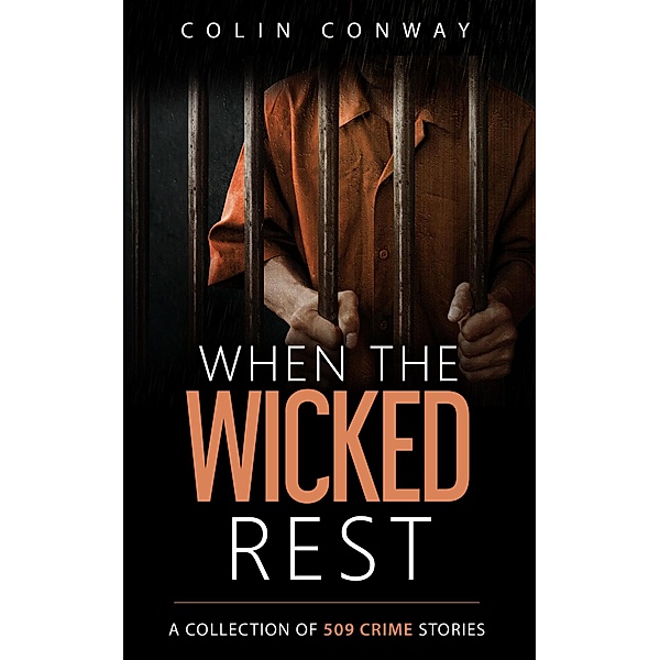 When the Wicked Rest (The 509 Crime Stories, #14) / The 509 Crime Stories, Colin Conway