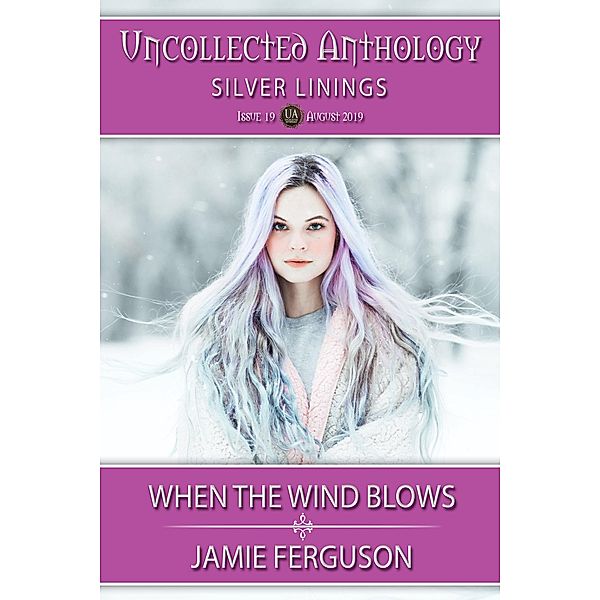 When the Wind Blows (Uncollected Anthology, #19), Jamie Ferguson