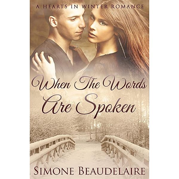 When The Words Are Spoken / Hearts in Winter Bd.2, Simone Beaudelaire