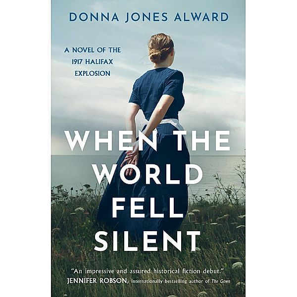 When the World Fell Silent, Donna Jones Alward