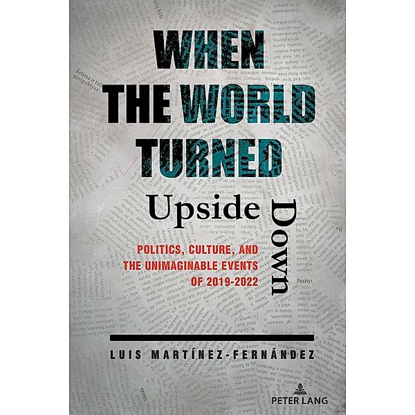 When the World Turned Upside Down, Luis Martínez-Fernández