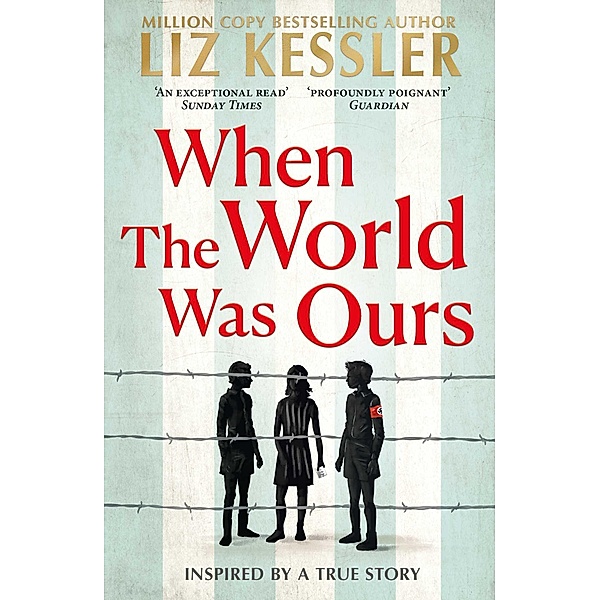 When The World Was Ours, Liz Kessler