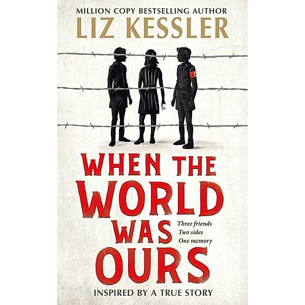 When The World Was Ours, Liz Kessler