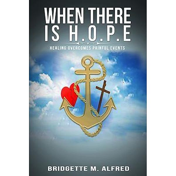 When There is H.O.P.E, Bridgette Alfred