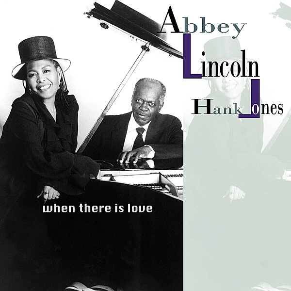 When There Is Love, Abbey Lincoln, Hank Jones