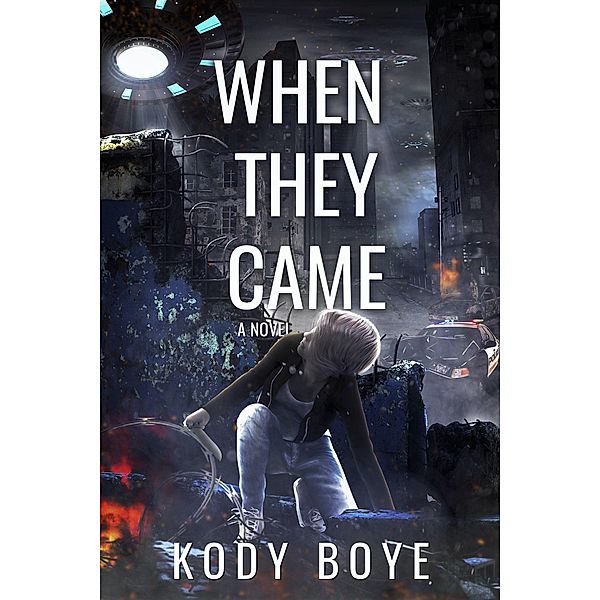 When They Came / When They Came, Kody Boye