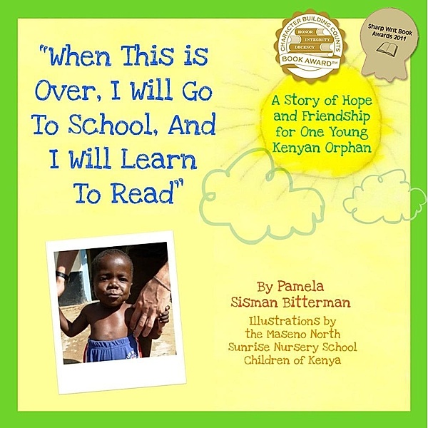 When This Is Over, I Will Go To School, And I Will Learn To Read / eBookIt.com, Pamela Sisman Bitterman