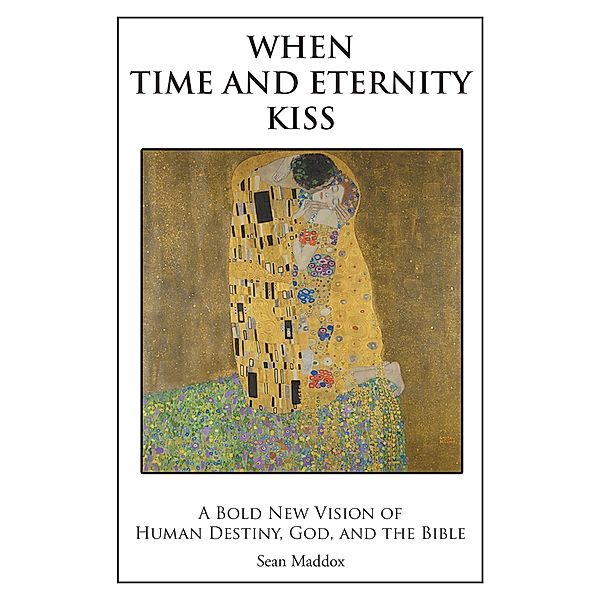 When Time and Eternity Kiss, Sean Maddox