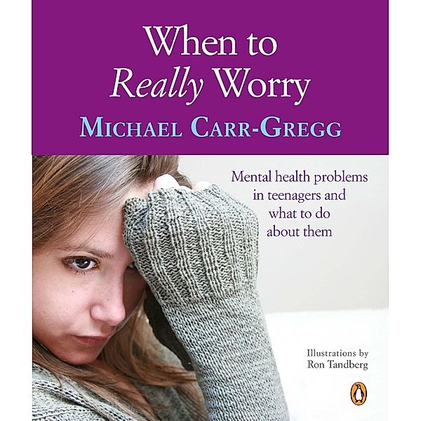 When to Really Worry, Michael Carr-Gregg