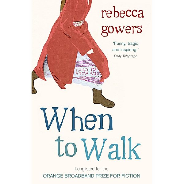 When To Walk, Rebecca Gowers